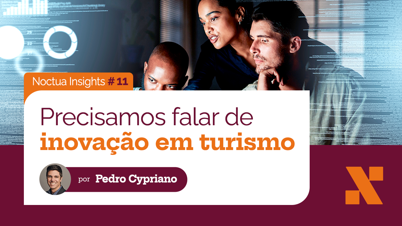 Precisamos falar de inovação em turismo